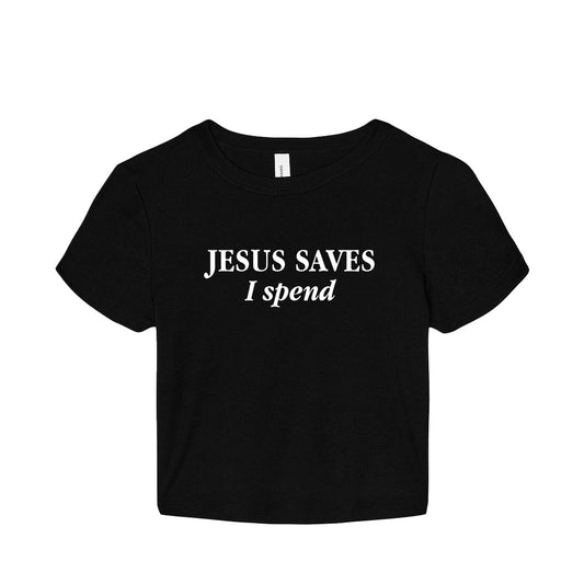 Jesus Saves I Spend