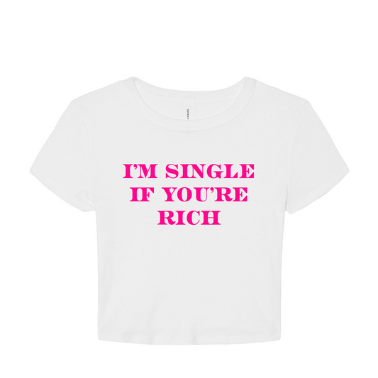 I'm Single If You're Rich